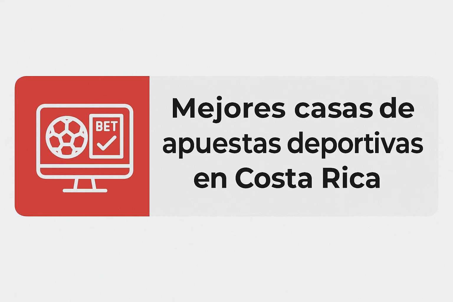 Mejores casas de apuestas deportivas en Costa Rica